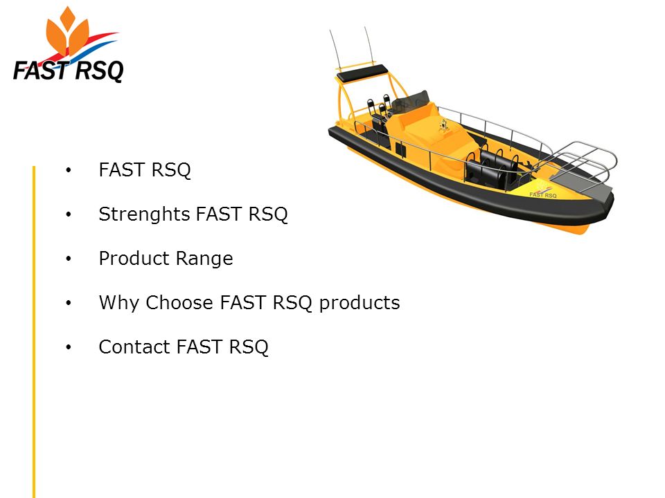 FAST RSQ Strenghts FAST RSQ Product Range Why Choose FAST RSQ products Contact FAST RSQ