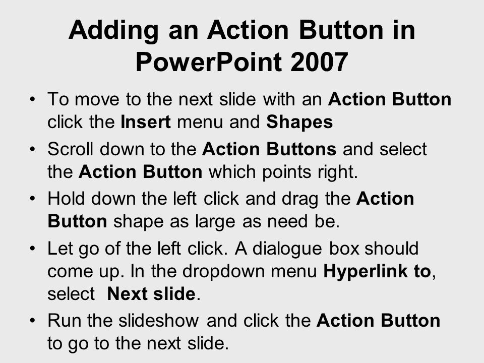 Adding an Action Button in PowerPoint 2007