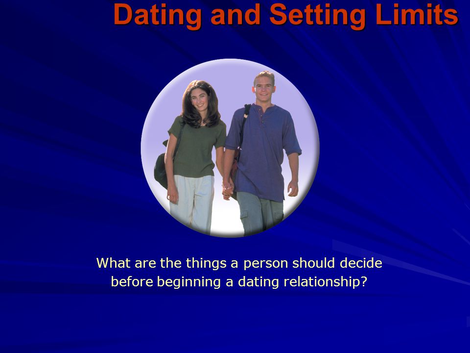 Dating and Setting Limits