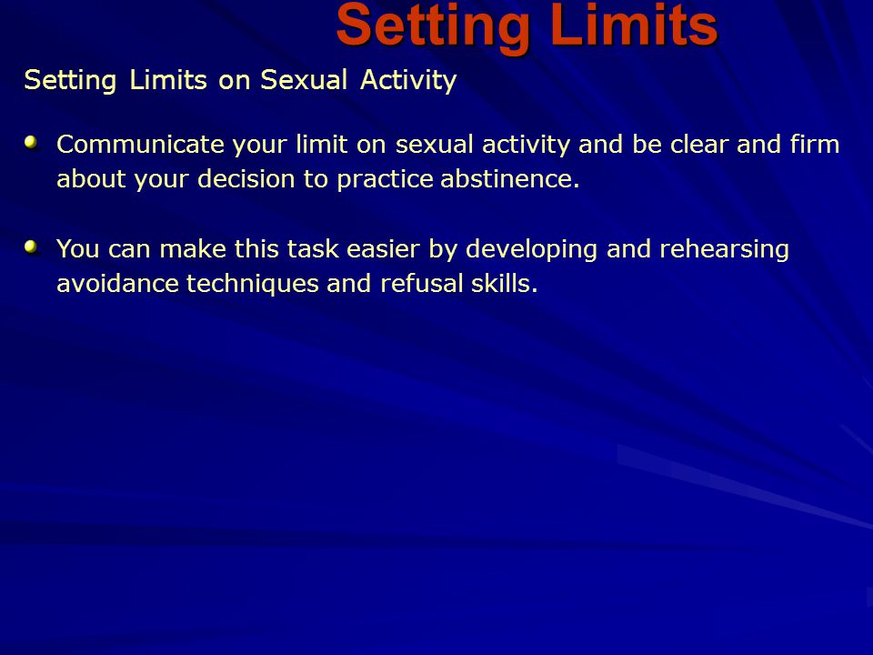 Setting Limits Setting Limits on Sexual Activity