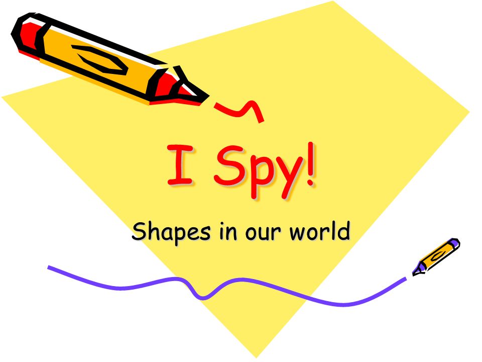 I Spy! Shapes in our world