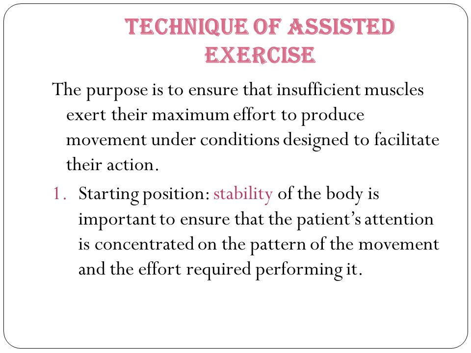 Technique of Assisted Exercise