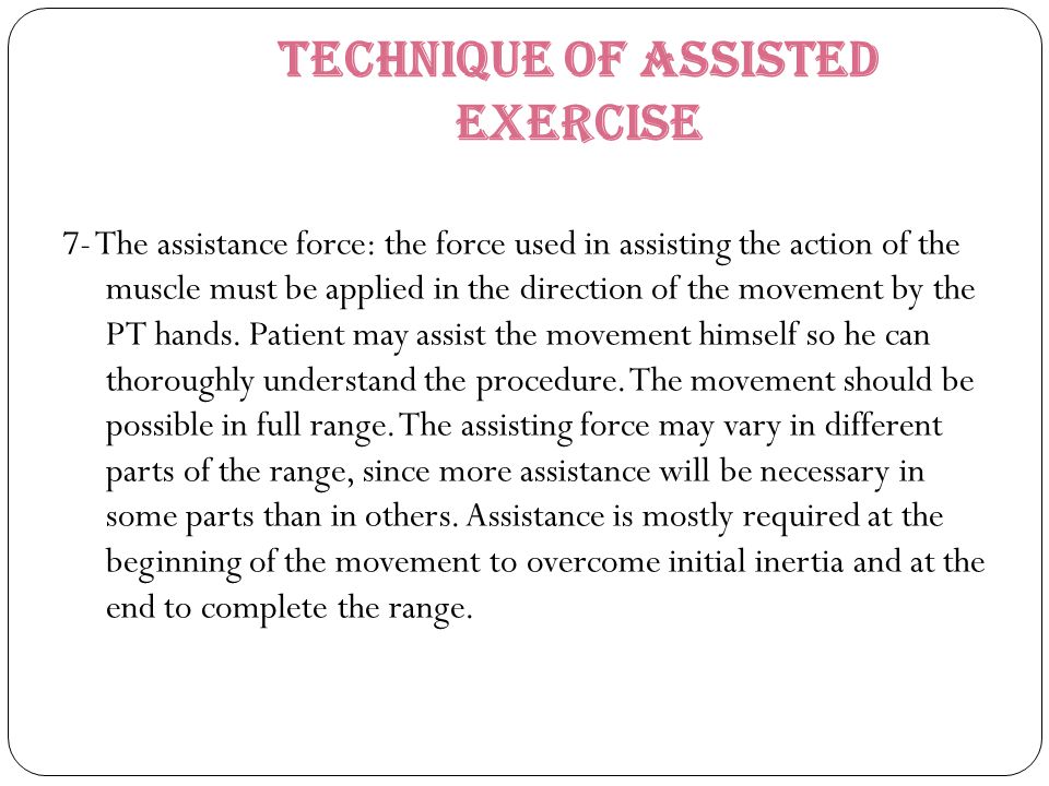 Technique of Assisted Exercise