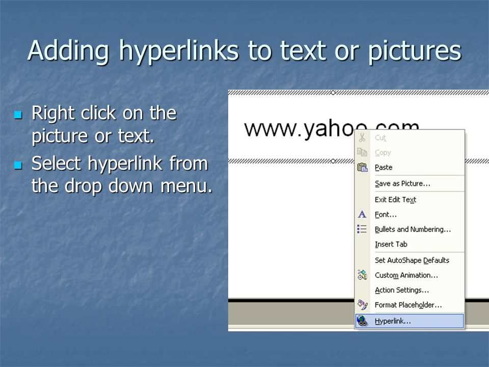 Adding hyperlinks to text or pictures
