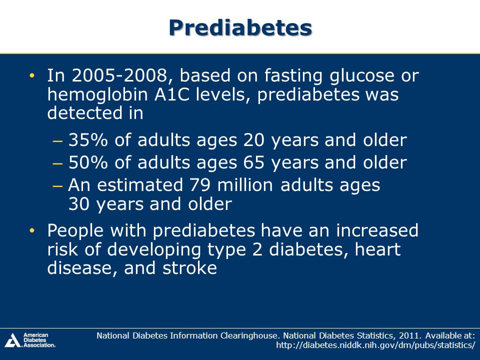 Prediabetes In , based on fasting glucose or hemoglobin A1C levels, prediabetes was detected in.