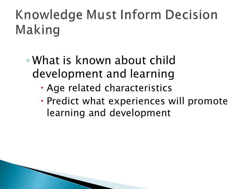 Knowledge Must Inform Decision Making