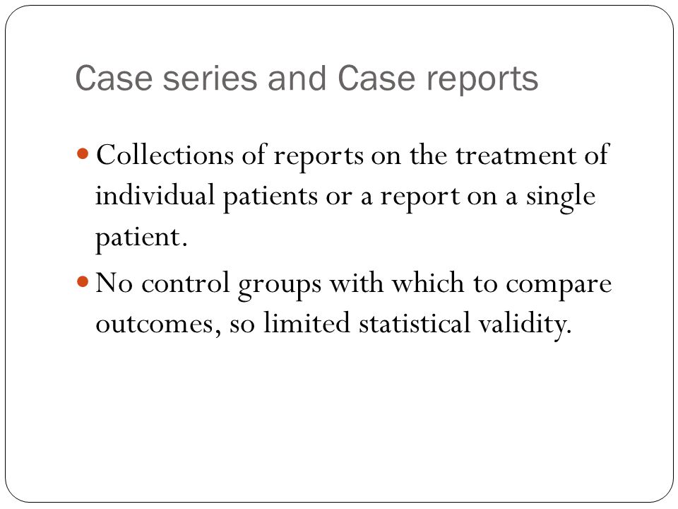 Case series and Case reports