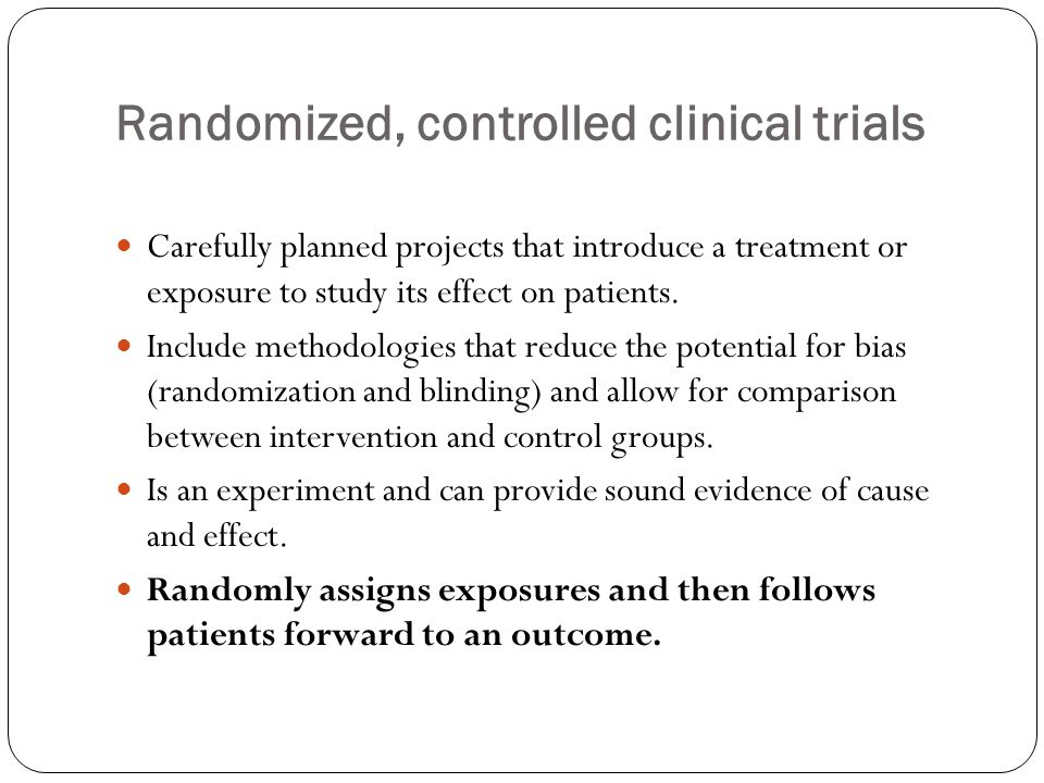 Randomized, controlled clinical trials