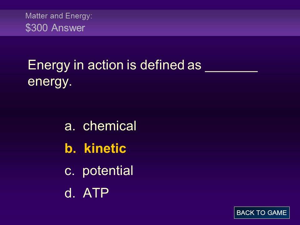 Matter and Energy: $300 Answer