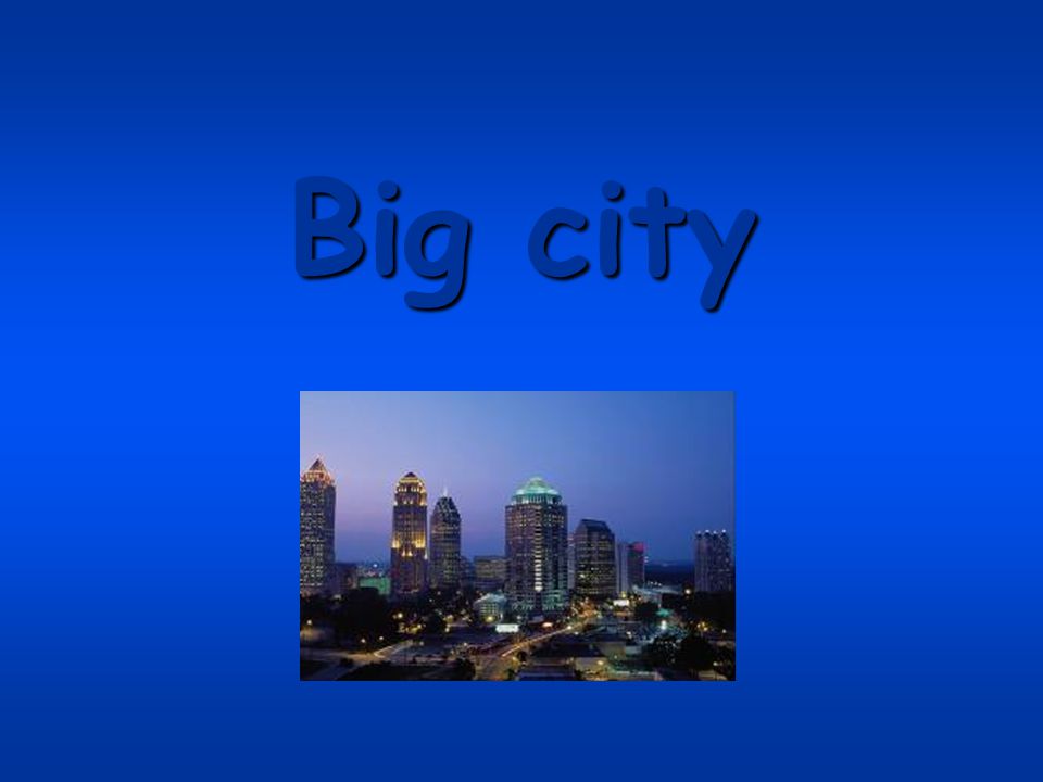 Big city
