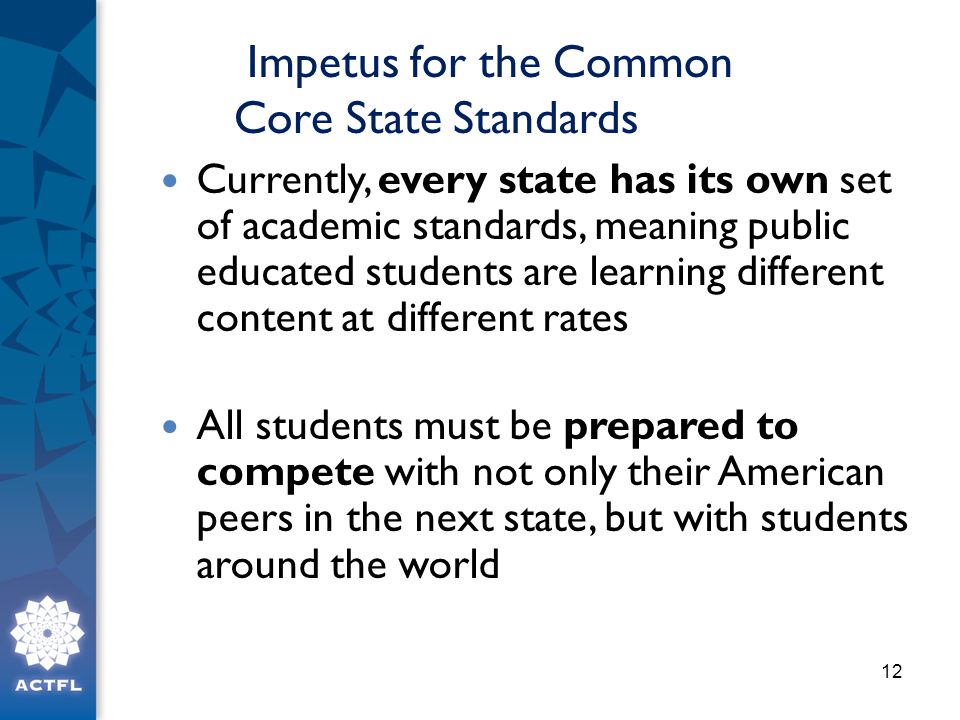 Impetus for the Common Core State Standards
