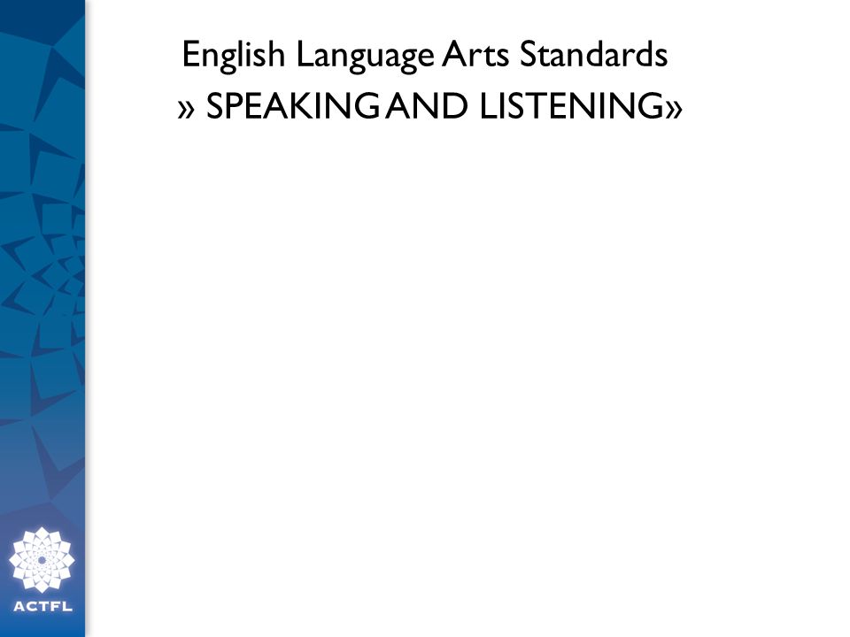 English Language Arts Standards » SPEAKING AND LISTENING»