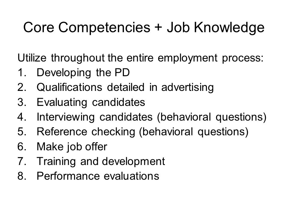 Core Competencies + Job Knowledge