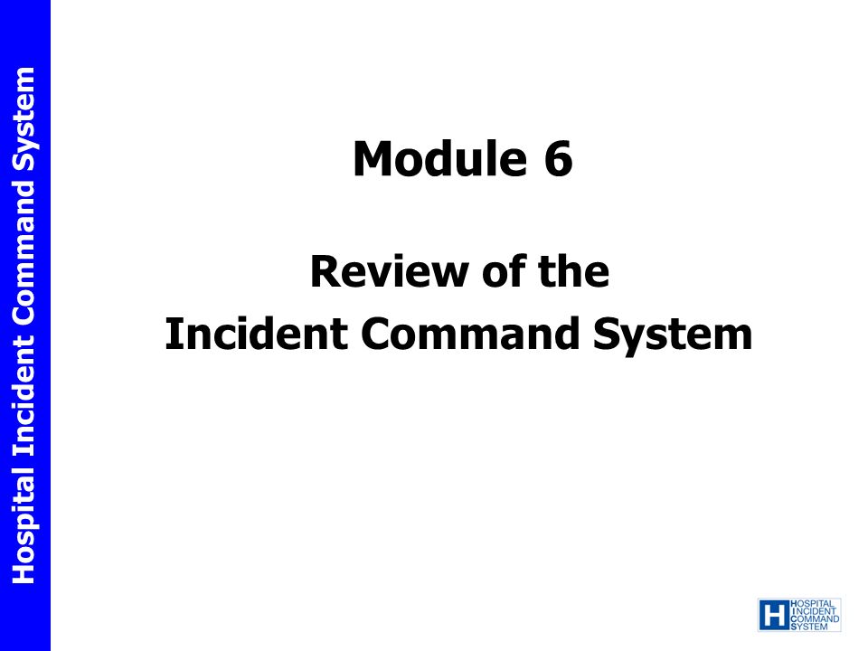 Review of the Incident Command System