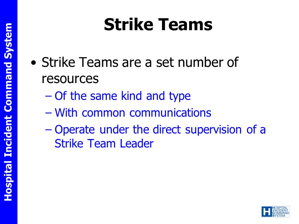 Strike Teams Strike Teams are a set number of resources