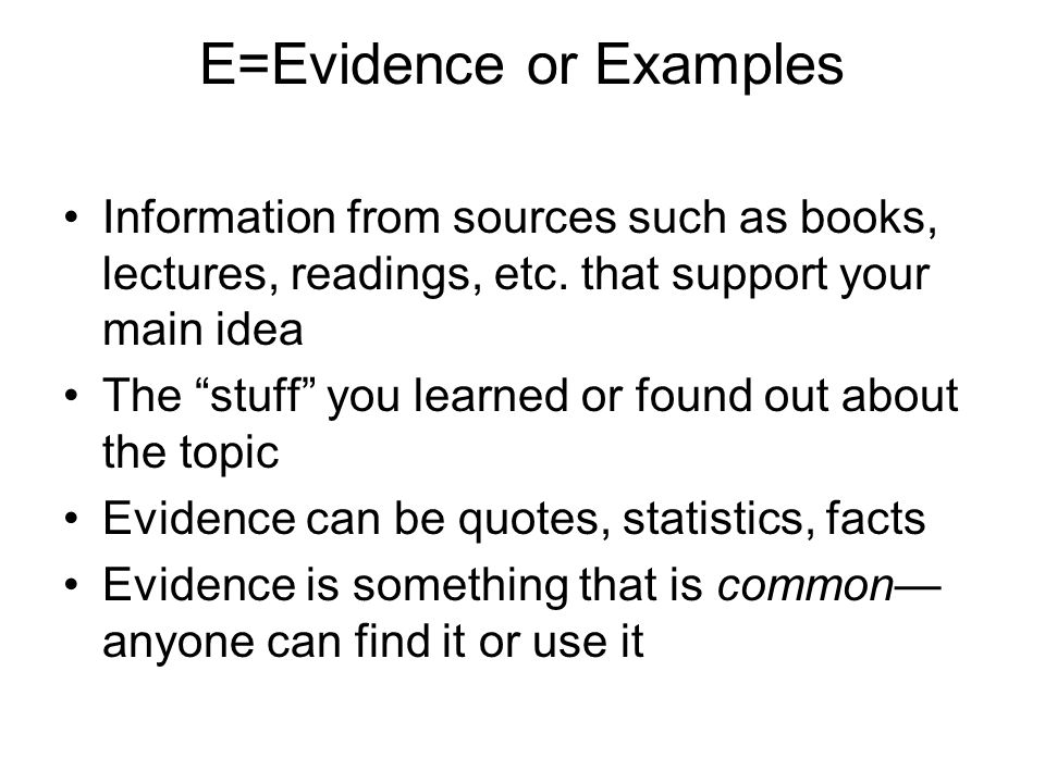 E=Evidence or Examples