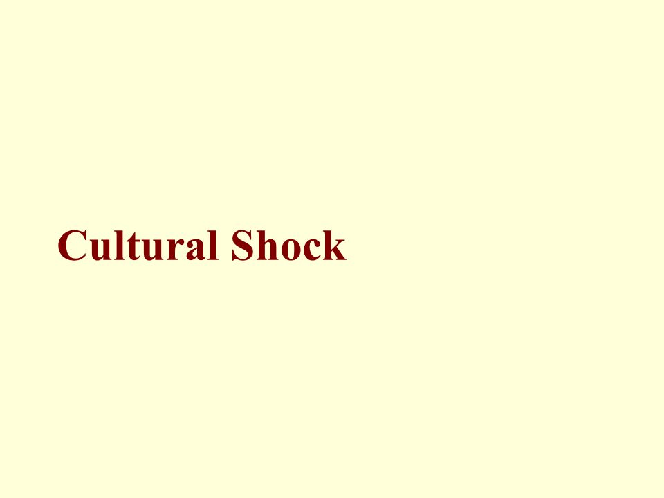 Cultural Shock