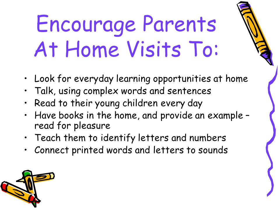 Encourage Parents At Home Visits To: