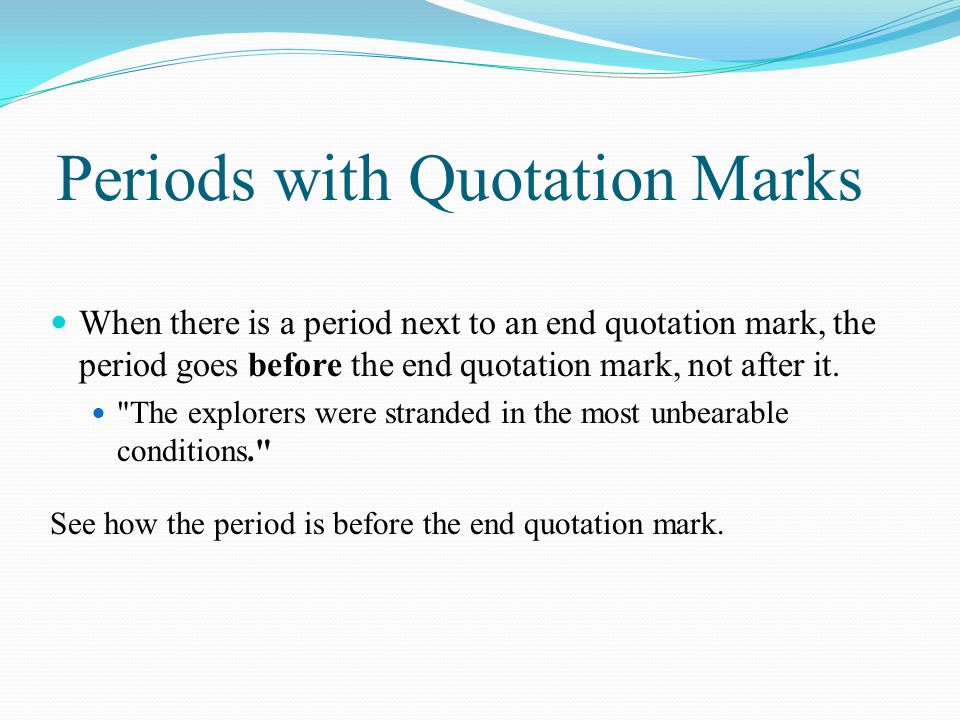 Periods with Quotation Marks