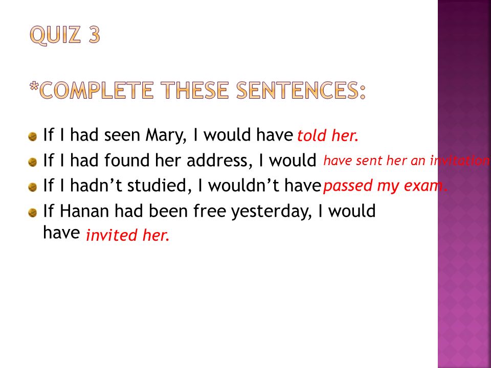 Quiz 3 *complete these sentences: