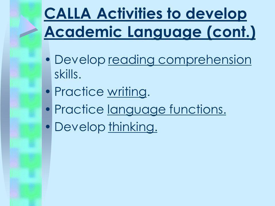 CALLA Activities to develop Academic Language (cont.)