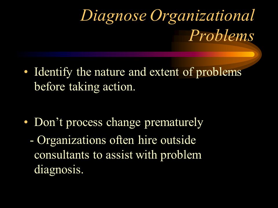 Diagnose Organizational Problems