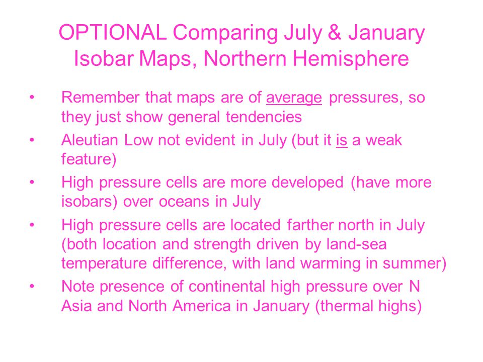 OPTIONAL Comparing July & January Isobar Maps, Northern Hemisphere