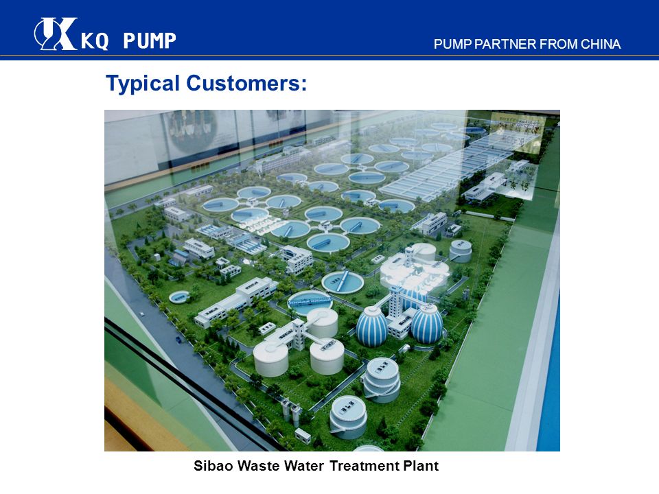 Typical Customers: Sibao Waste Water Treatment Plant