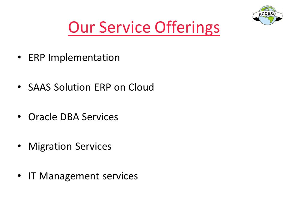 Our Service Offerings ERP Implementation SAAS Solution ERP on Cloud