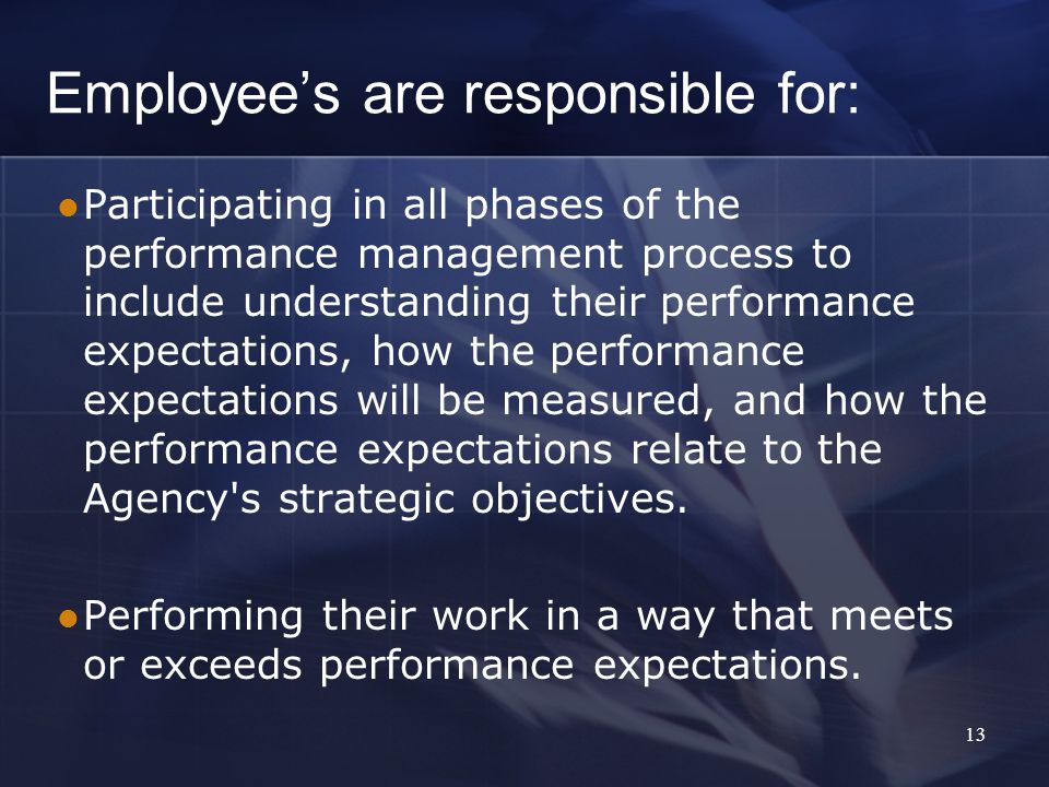 Employee’s are responsible for: