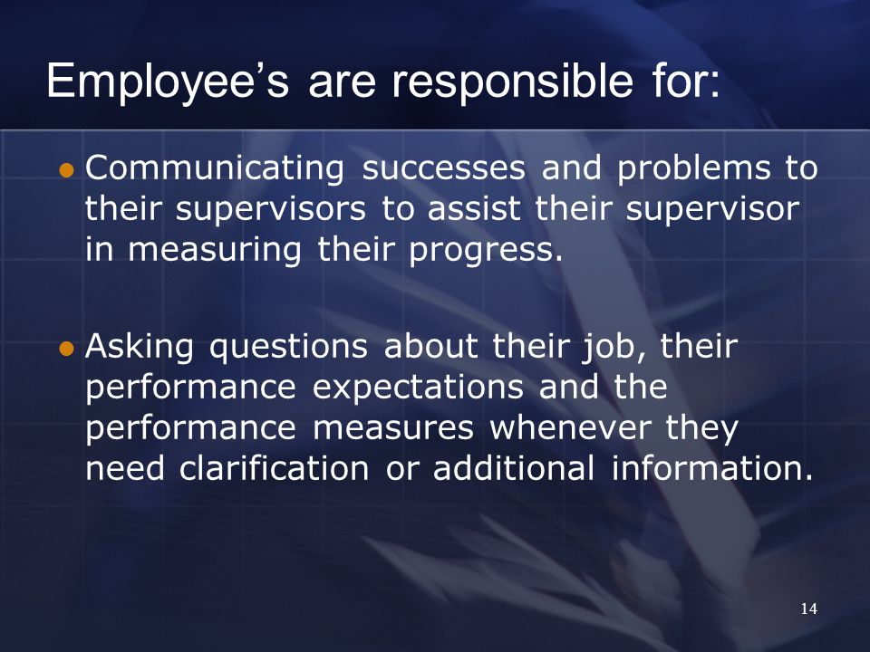 Employee’s are responsible for: