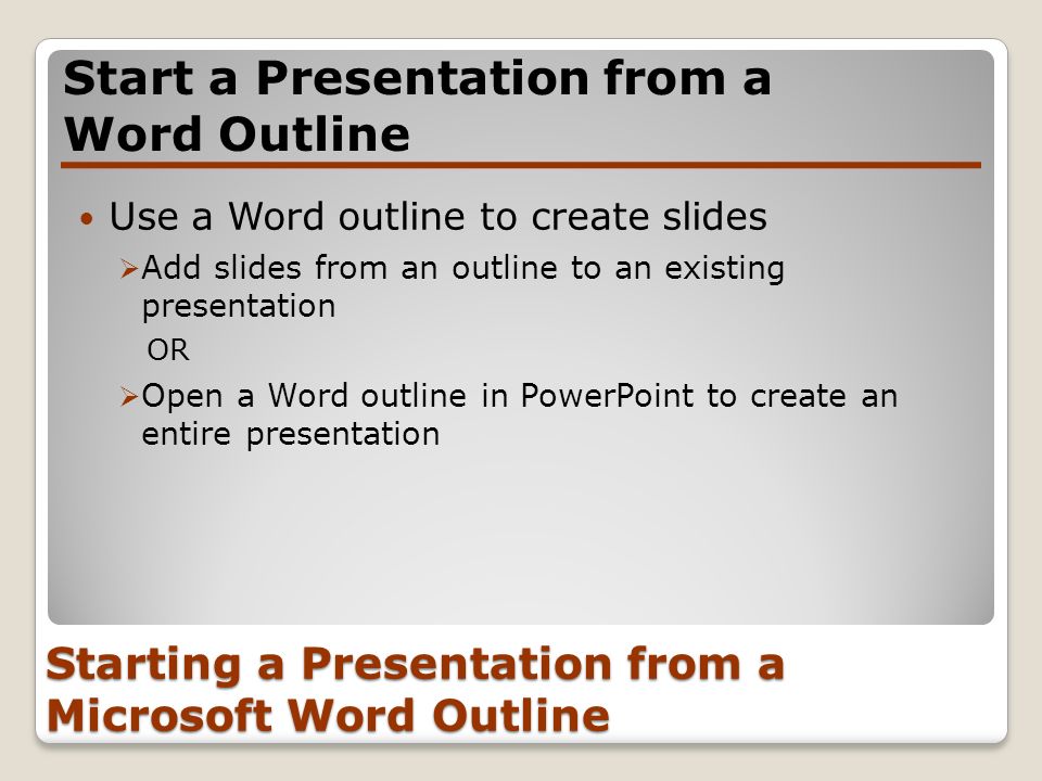 Starting a Presentation from a Microsoft Word Outline