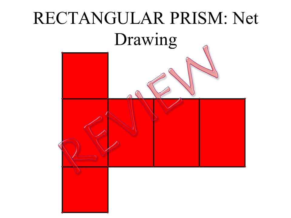 RECTANGULAR PRISM: Net Drawing