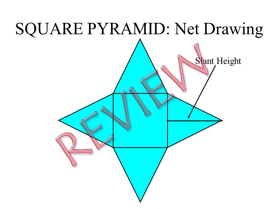 SQUARE PYRAMID: Net Drawing