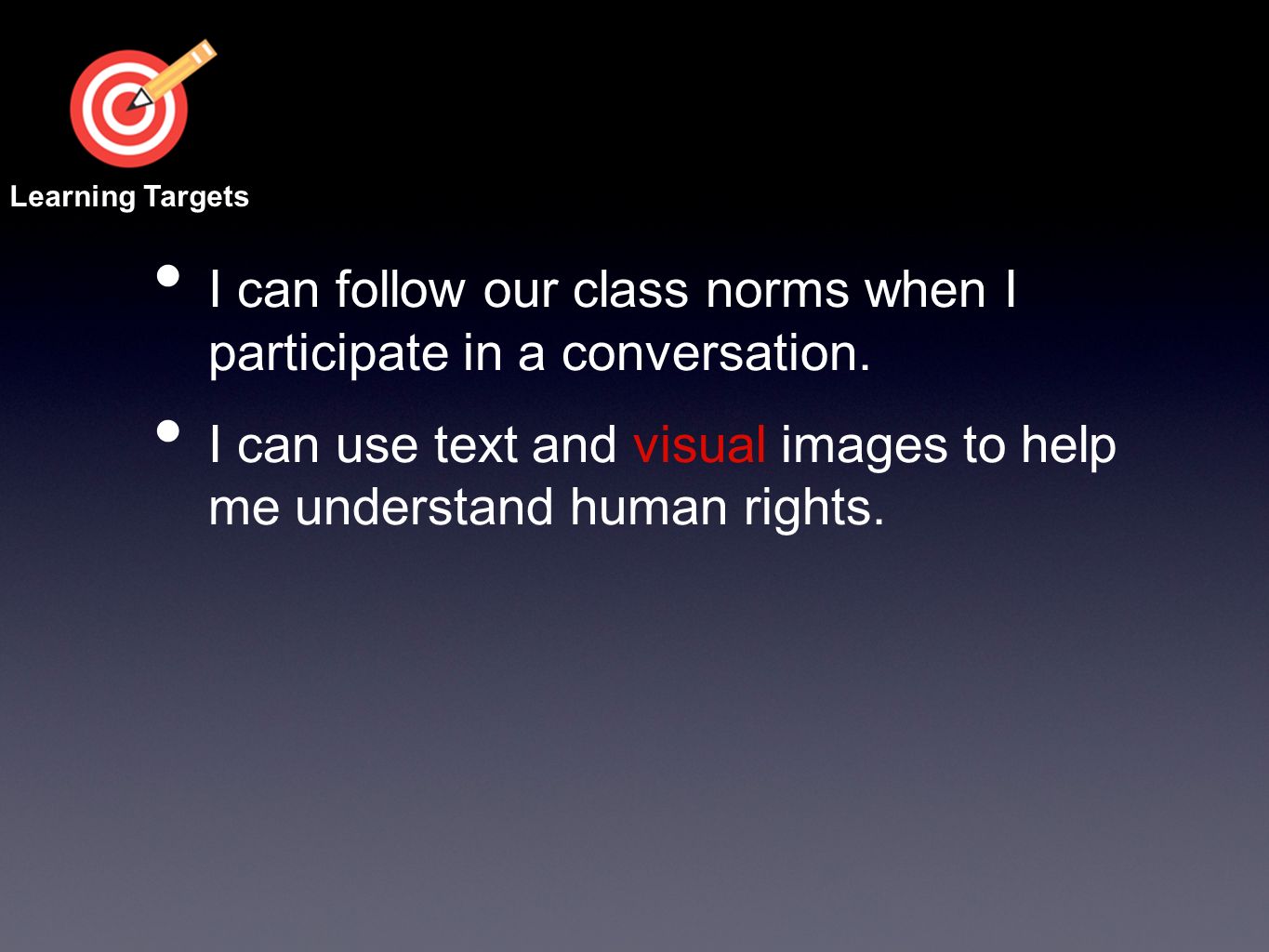 I can follow our class norms when I participate in a conversation.
