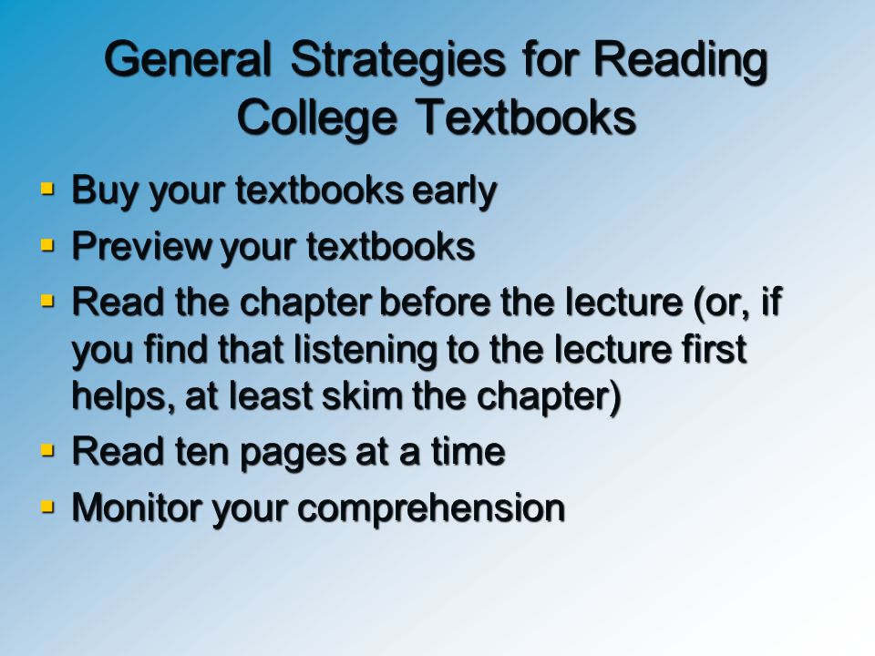 General Strategies for Reading College Textbooks