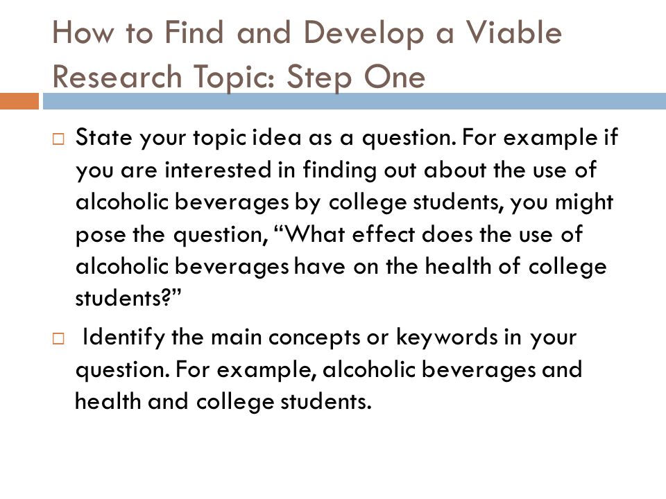 How to Find and Develop a Viable Research Topic: Step One