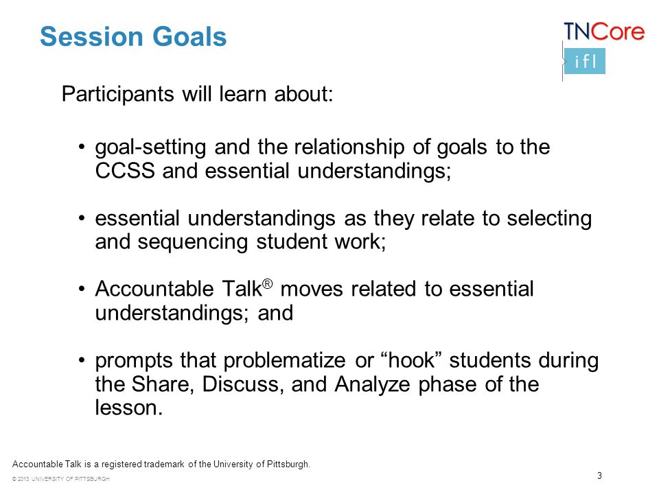 Session Goals Participants will learn about: