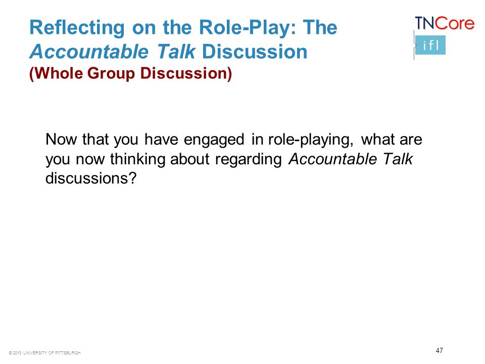 Reflecting on the Role-Play: The Accountable Talk Discussion (Whole Group Discussion)