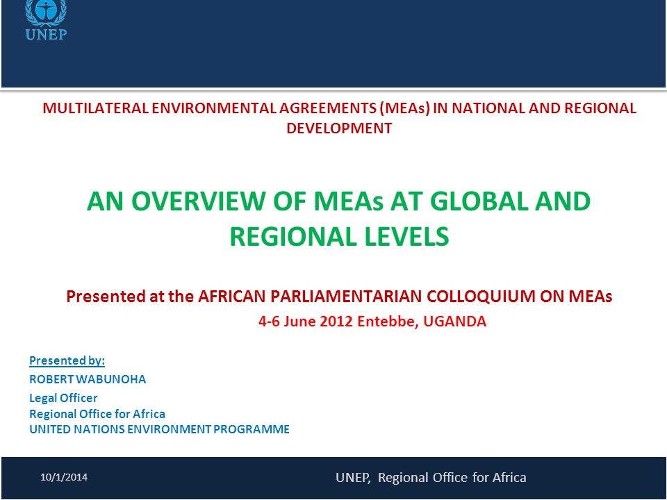AN OVERVIEW OF MEAs AT GLOBAL AND REGIONAL LEVELS