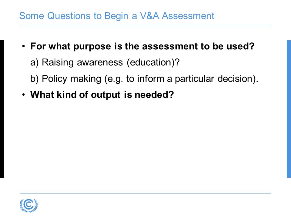 Some Questions to Begin a V&A Assessment