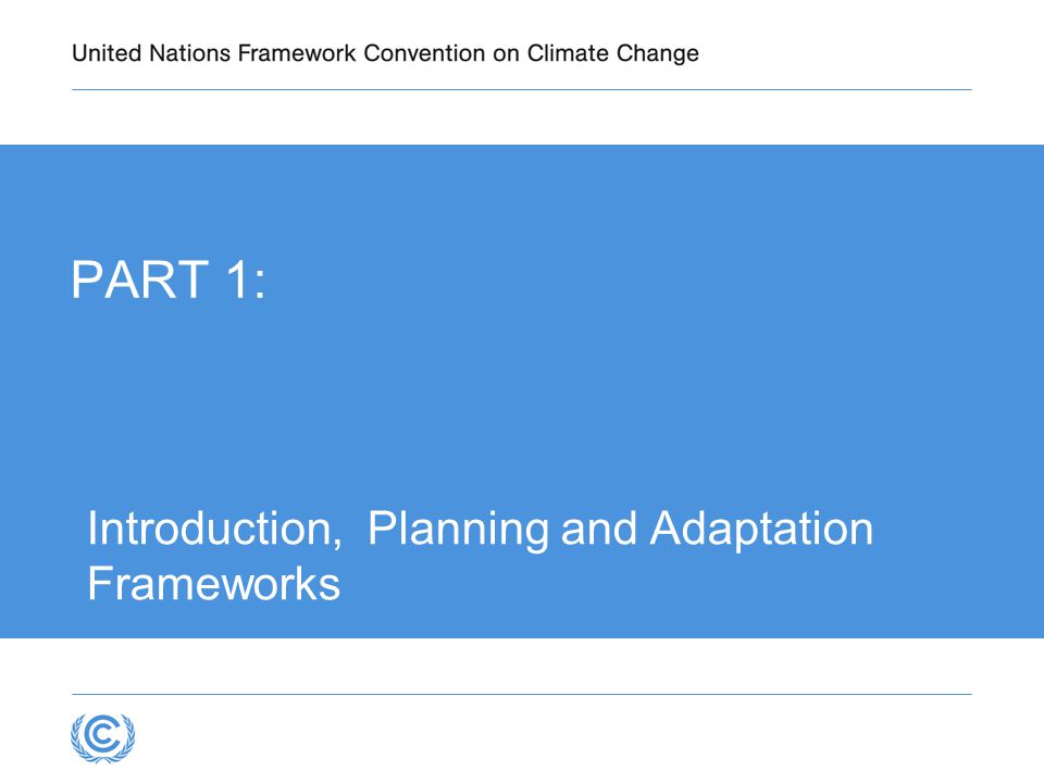 Introduction, Planning and Adaptation Frameworks