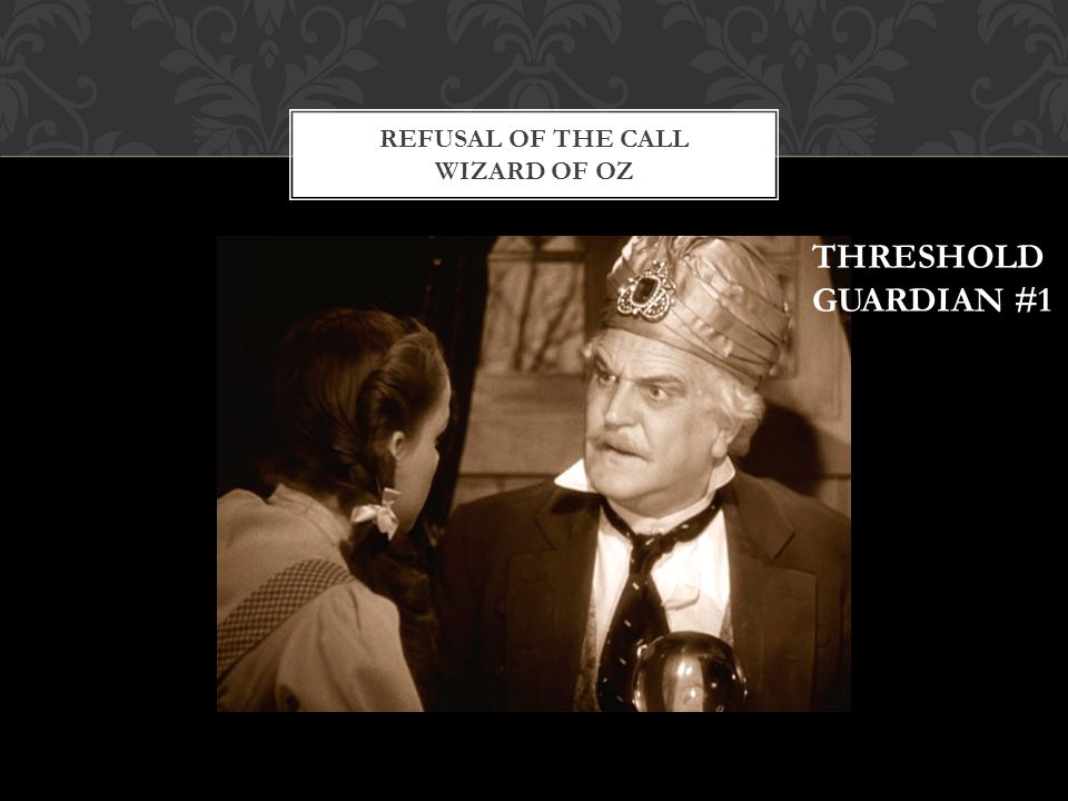 Refusal of the Call Wizard of Oz