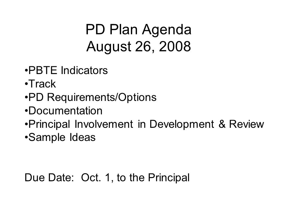 PD Plan Agenda August 26, 2008 PBTE Indicators Track