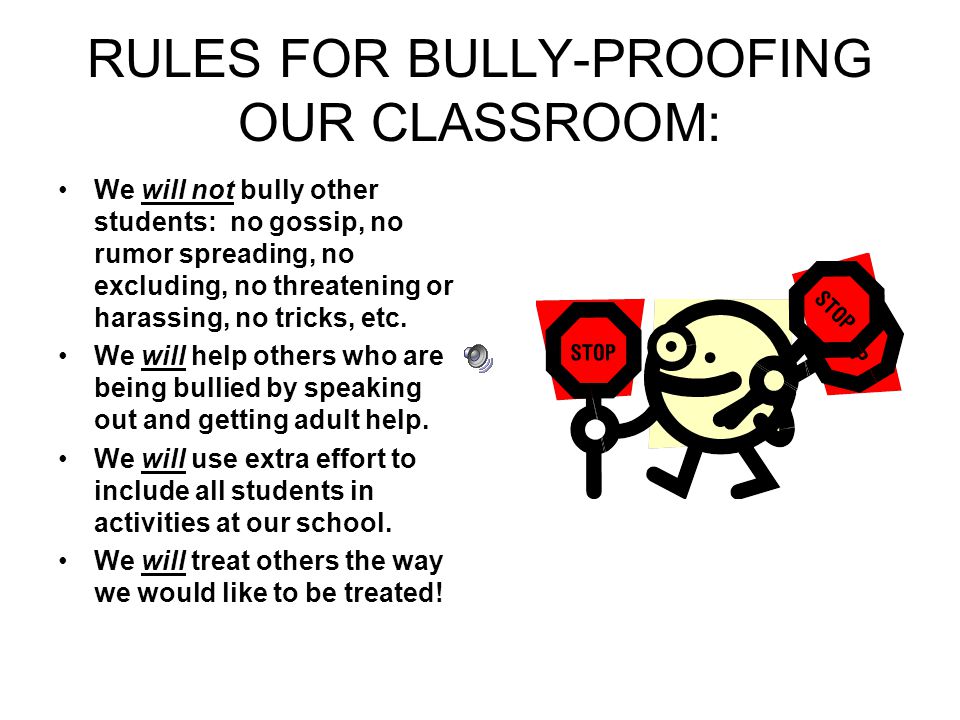 RULES FOR BULLY-PROOFING OUR CLASSROOM: