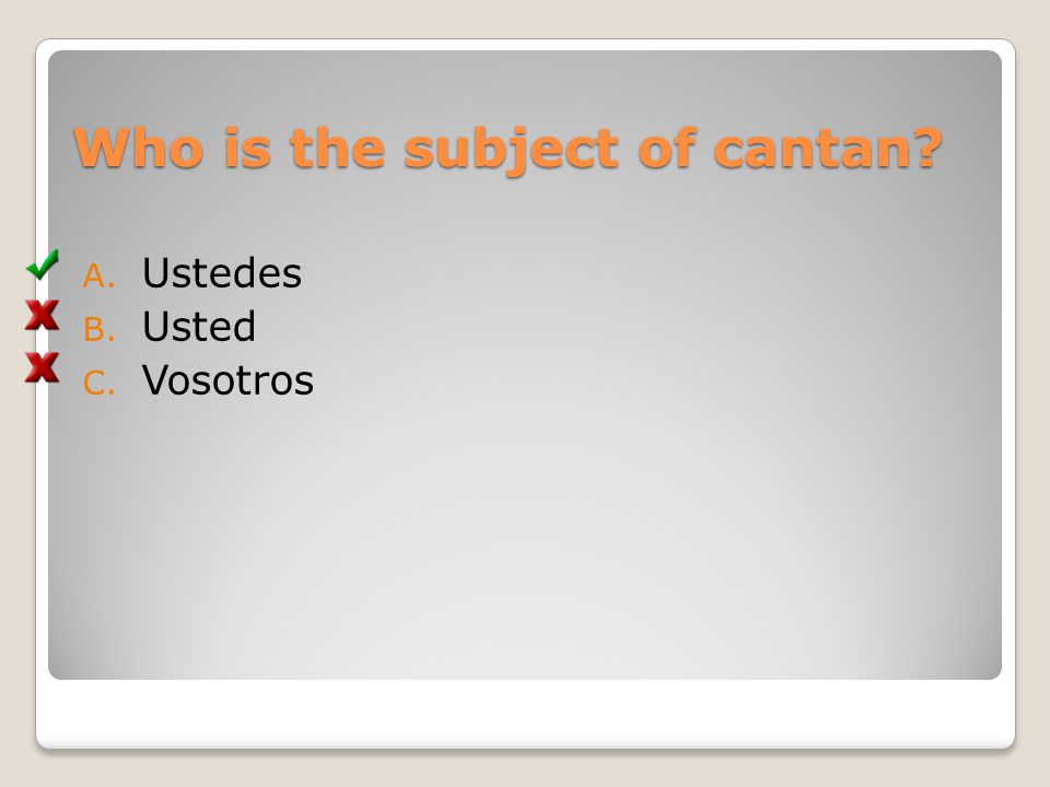 Who is the subject of cantan