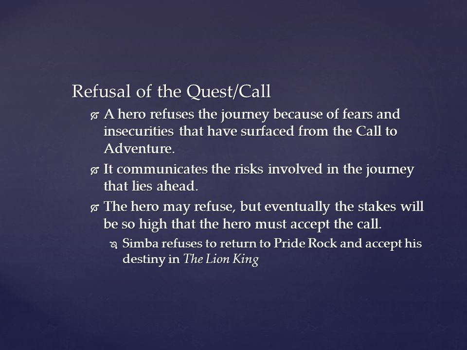 Refusal of the Quest/Call