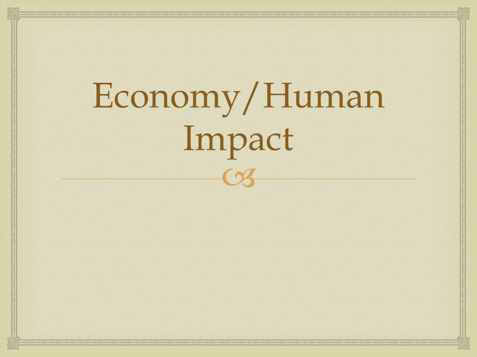 Economy/Human Impact
