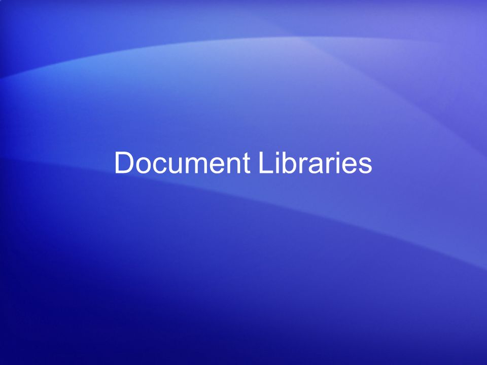 Document Libraries
