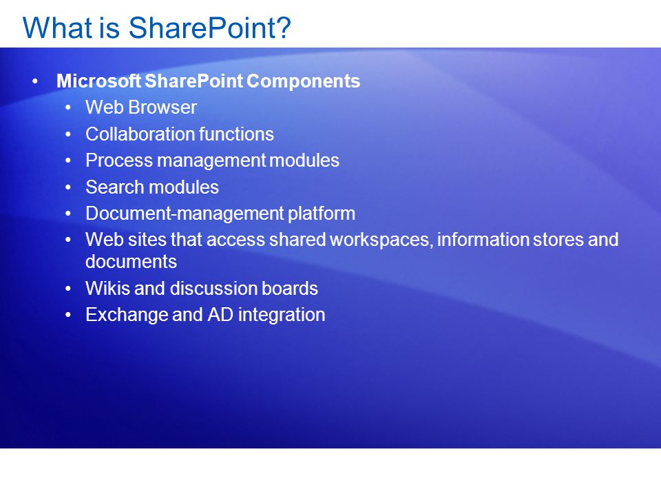 What is SharePoint Microsoft SharePoint Components Web Browser